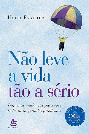 Não leve a vida tão a sério