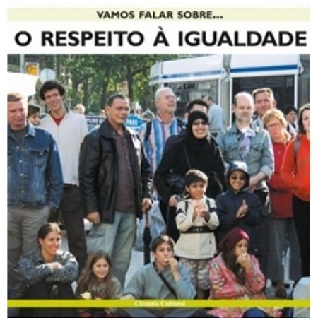 Vamos Falar Sobre... O Respeito A Igualdade