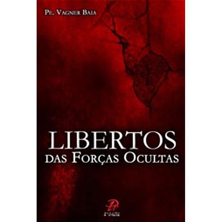 Liberto das forças ocultas