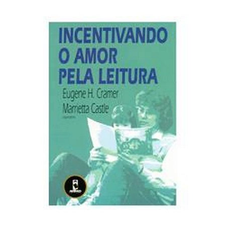 Incentivando O Amor Pela Leitura Cramer, Eugene H.