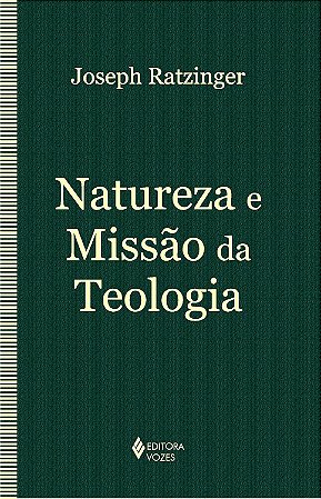 Natureza e missão da teologia