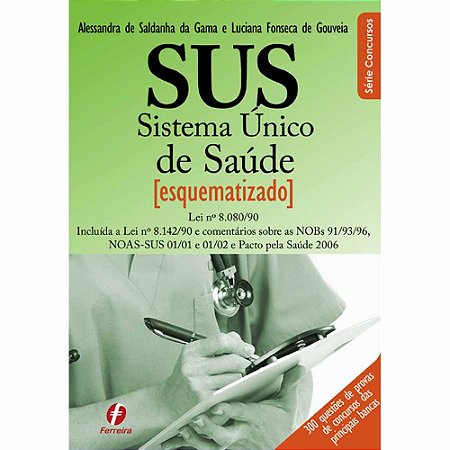 Sus - Sistema Único de Saúde - Esquematizado - Série Concursos