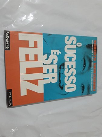 O Sucesso E Ser Feliz