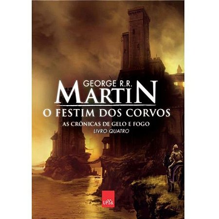 O Festim Dos Corvos - Coleção As Crônicas de Gelo e Fogo