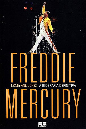 Freddie Mercury: A biografia definitiva: A biografia definitiva