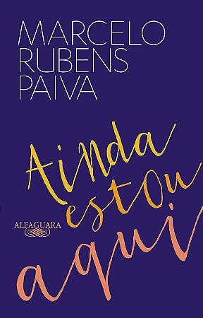 Ainda estou aqui - O livro que deu origem ao filme