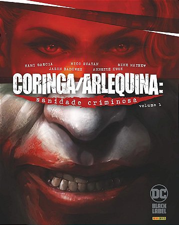 Coringa/arlequina: Sanidade Criminosa Vol. 1