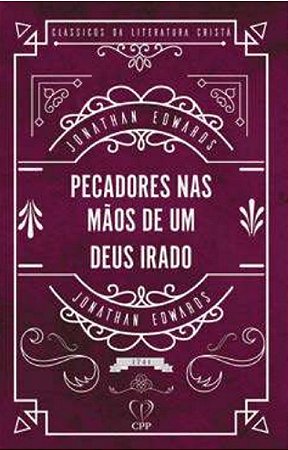 Pecadores nas mãos de um Deus irado Capa comum