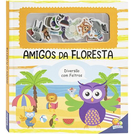 Diversão com Feltros: Amigos da Floresta
