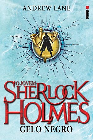 Gelo negro: O jovem Sherlock Holmes livro 3 Capa comum