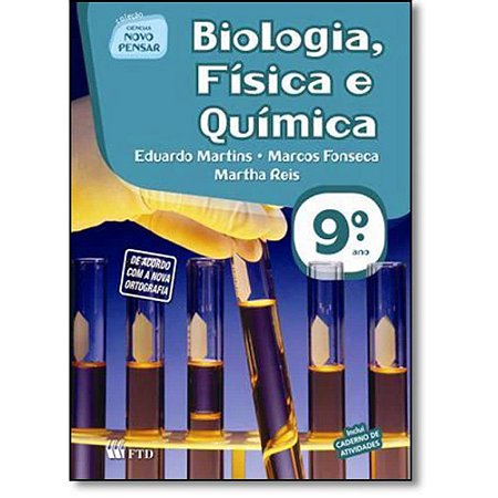 Ciências Novo Pensar. Biologia Física e Química. 9º Ano