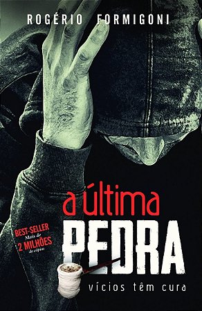 A última Pedra: Vícios Têm Cura Capa comum