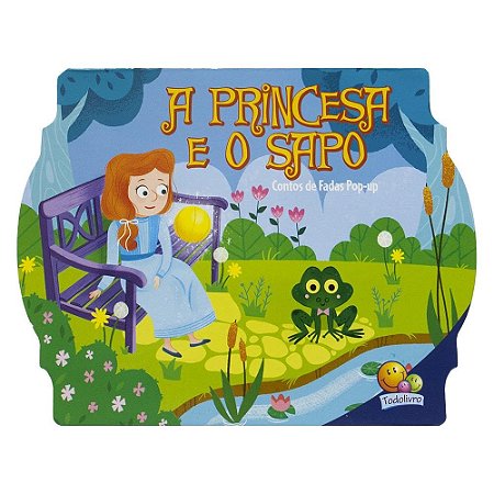 CONTOS DE FADAS POP-UP II: PRINCESA E O SAPO, A