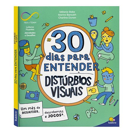 NEURODIVERSIDADE 30 DIAS: DISTURBIOS VISUAIS