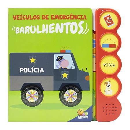 VEICULOS DE EMERGENCIA BARULHENTOS: POLICIA