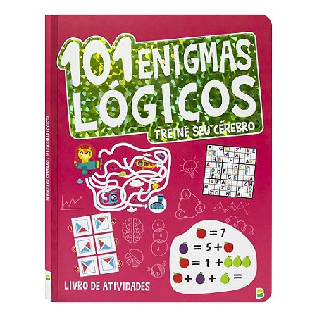 TREINE SEU CEREBRO: 101 ENIGMAS LOGICOS