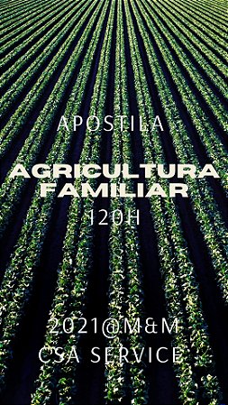 Apostila  Curso Agricultura Familiar 120h