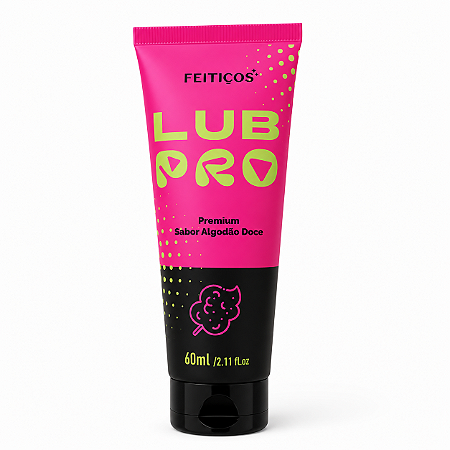 Lubrificante Íntimo Premium Lub Pro Sabor Algodão Doce 60ml – Feitiços