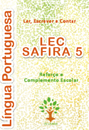 LEC Safira 5 - Sílabas Complexas e Dificuldades Ortográficas