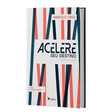 Livro Acelere Seu Destino - Marcelo Cruz - Inspire