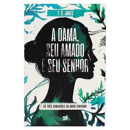 Livro A Dama, Seu Amado e Seu Senhor - Mundo Cristão