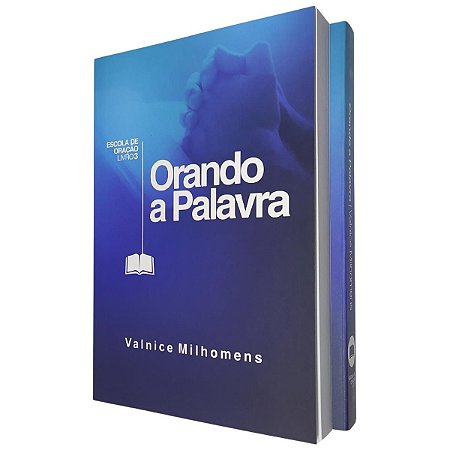 Livro Orando a Palavra Valnice Milhomens Oração - Palavra de Fé