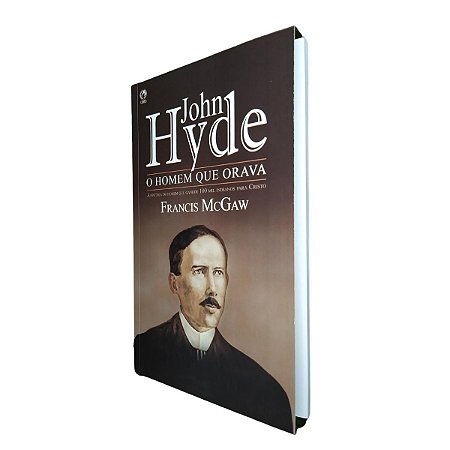 John Hyde O Homem Que Orava - Francis McGaw