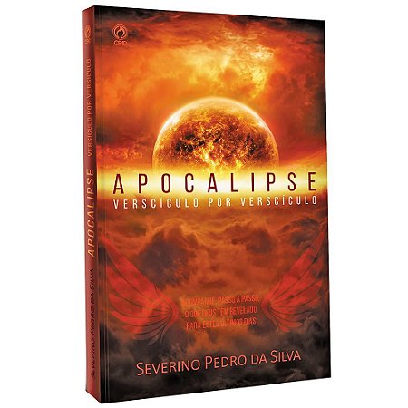 Livro Apocalipse Versículo Por Versículo Severino Pedro Da Silva Cpad Escatologia
