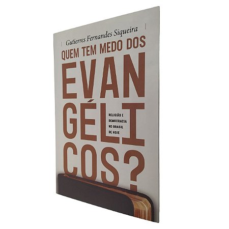 Livro Quem Tem Medo dos Evangélicos? - Gutierres Fernandes