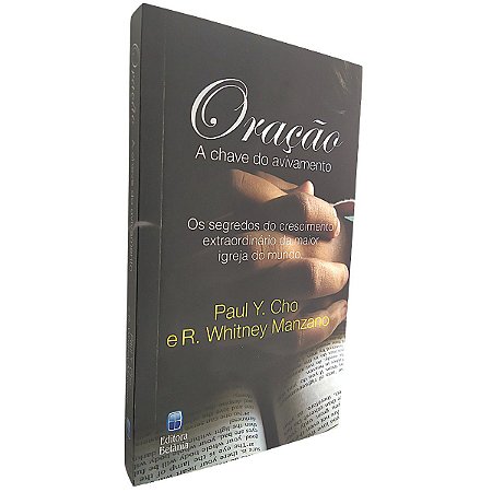 Oração A Chave Do Avivamento | Paul Cho E Whitney | Betânia