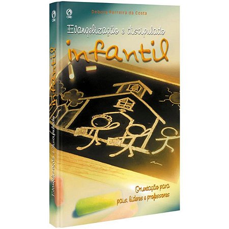 Livro Evangelização e Discipulado Infantil - Debora Ferreira