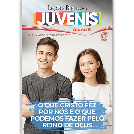 Lições Bíblicas Juvenis Aluno 2º Trimestre 2023 Cpad