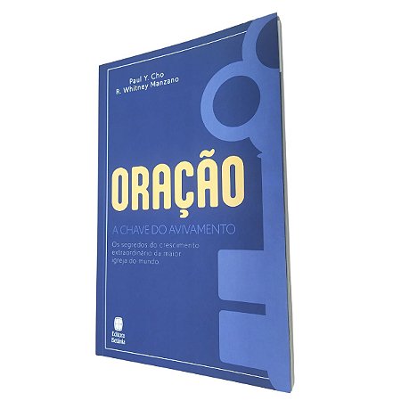 Livro Oração A Chave Do Avivamento - Paul Cho e R. Whitney