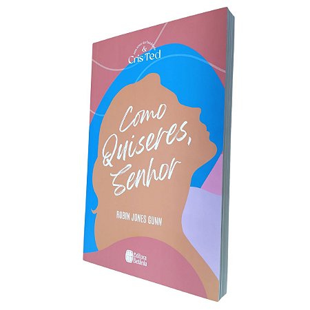 Livro Cris & Ted Como Quiseres, Senhor - Vol 2 - Betânia