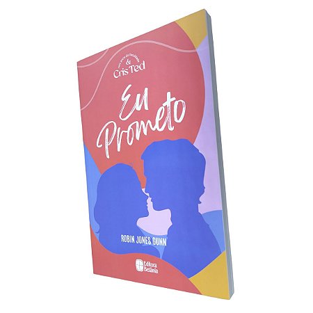 Livro Cris & Ted Eu Prometo - Vol 3 - Editora Betânia