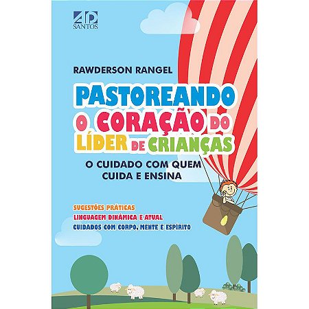 Pastoreando O Coração Do Líder De Crianças Rawderson Rangel