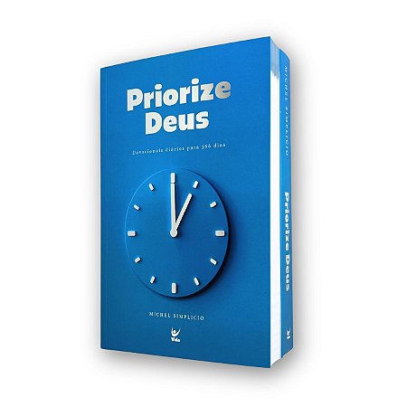 Devocional Diário Priorize Deus | Michel Simplício | Vida