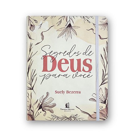 Devocional Segredos De Deus Para Você | Suely Bezerra | Thomas Nelson
