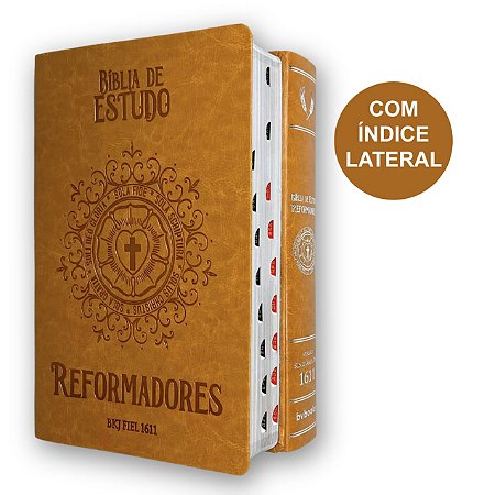 Bíblia De Estudo Reformadores Caramelo | Índice BKJ Fiel 1611 | Bvbooks