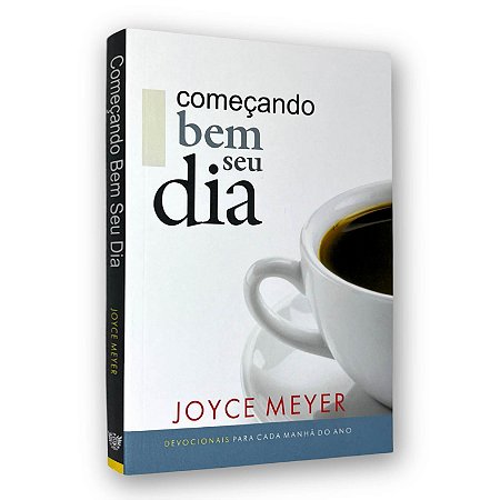 Devocional Começando Bem Seu Dia | Joyce Meyer
