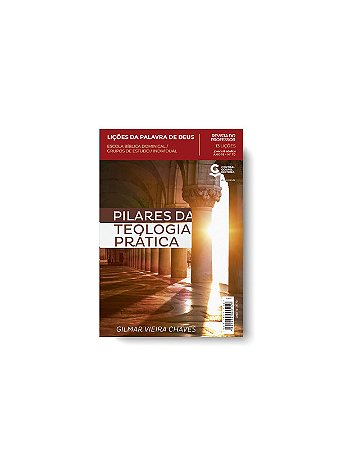 Nº 70 Lições Da Palavra De Deus Professor Pilares da Teologia Prática