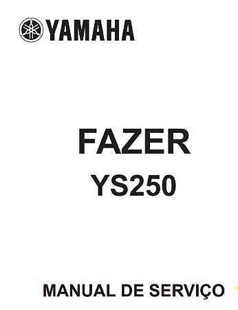 Manual de serviço manutenção (livro digital) Yamaha Fazer 250 até 2017