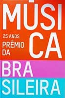 25 Anos Do Prêmio Da Música Brasileira