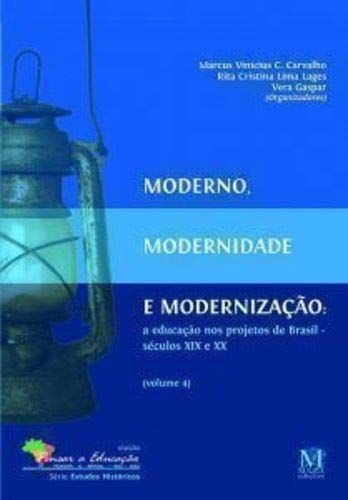 Moderno, modernidade e modernização