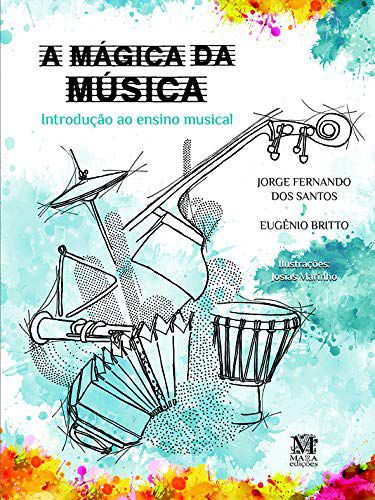 A mágica da música: Introdução ao ensino musical