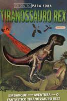 De dentro para fora Tiranossauro Rex