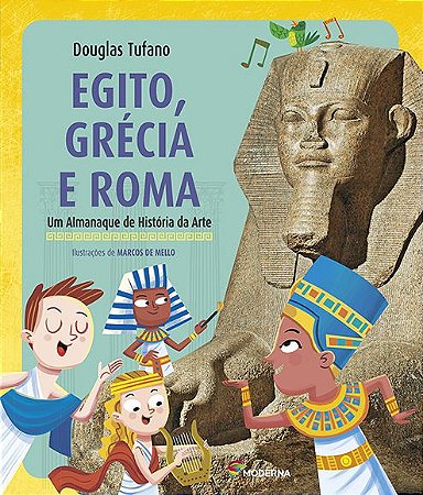 Egito, Grécia e Roma: Um Almanaque de História da Arte