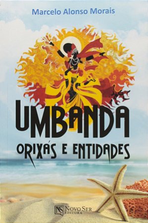 Umbanda, Orixás e Entidades