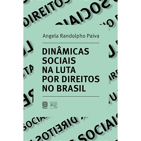 Dinâmicas sociais na luta por direitos no Brasil