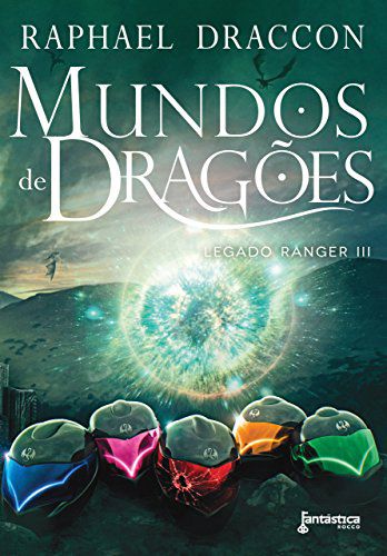 Mundos de Dragões - Legado Ranger Vol. 03